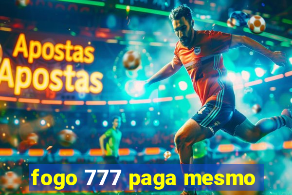 fogo 777 paga mesmo